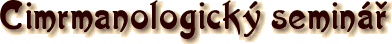 Cimrmanologický seminář